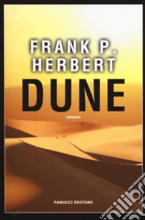 Dune. Il ciclo di Dune. Vol. 1 libro di Herbert Frank