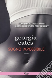 Sogno impossibile libro di Cates Georgia