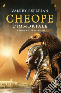 Cheope. L'immortale libro di Esperian Valery