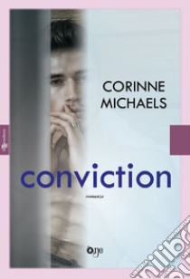 Conviction libro di Michaels Corinne