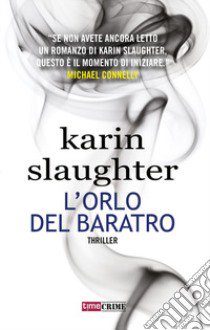 L'orlo del baratro libro di Slaughter Karin