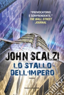 Lo stallo dell'impero libro di Scalzi John