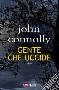 Gente che uccide libro di Connolly John