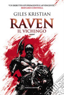 Raven il vichingo. Vol. 1 libro di Kristian Giles