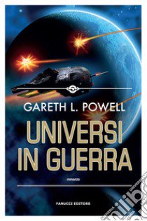 Universi in guerra libro di Powell Gareth L.