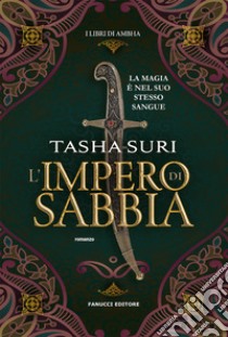 L'impero di sabbia. I libri di Ambha. Vol. 1 libro di Suri Tasha