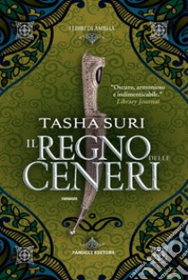 Il regno delle ceneri. I libri di Ambha. Vol. 2 libro di Suri Tasha