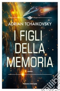 I figli della memoria libro di Tchaikovsky Adrian