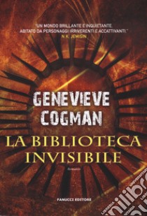 La biblioteca invisibile libro di Cogman Genevieve