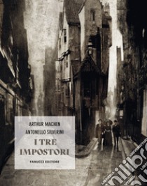 I tre impostori libro di Machen Arthur