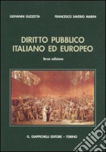 Diritto pubblico italiano ed europeo libro di Guzzetta Giovanni; Marini Francesco Saverio