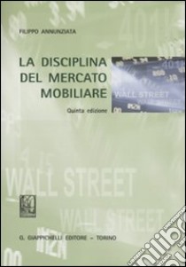 La disciplina del mercato mobiliare libro di Annunziata Filippo