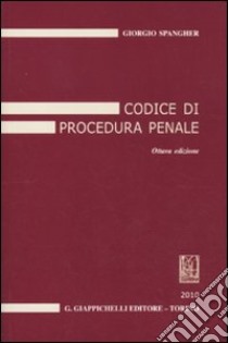 Codice di procedura penale libro di Spangher Giorgio