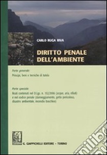 Diritto penale dell'ambiente libro di Ruga Riva Carlo