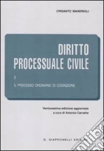 Diritto processuale civile (2) libro di Mandrioli Crisanto