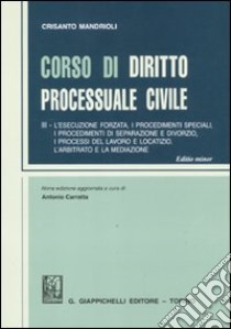 Corso di diritto processuale civile (3) libro di Mandrioli Crisanto