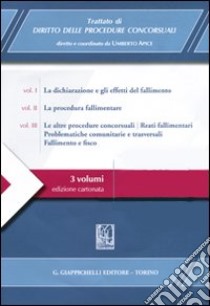 Trattato di diritto delle procedure concorsuali libro di Apice U. (cur.)