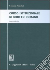 Corso istituzionale di diritto romano libro di Franciosi Gennaro