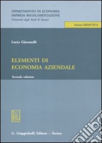 Elementi di economia aziendale libro di Giovanelli Lucia