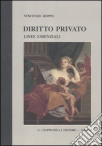 Diritto privato. Linee essenziali libro di Roppo Vincenzo