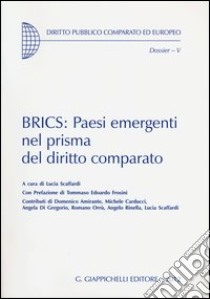 BRICS: Paesi emergenti nel prisma del diritto comparato libro di Scaffardi L. (cur.)