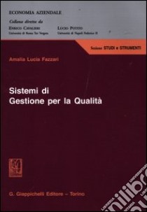 Sistemi di gestione per la qualità libro di Fazzari Amalia Lucia