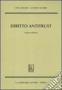 Diritto antitrust libro di Mangini Vito; Olivieri Gustavo