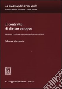 Il contratto di diritto europeo libro di Mazzamuto Salvatore