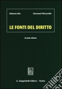 Le fonti del diritto libro di Bin Roberto; Pitruzzella Giovanni