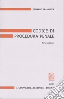 Codice di procedura penale libro di Spangher Giorgio