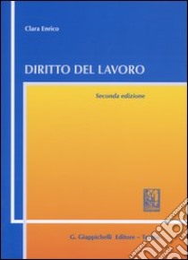 Diritto del lavoro libro di Enrico Clara