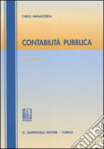 Contabilità pubblica libro di Manacorda Carlo