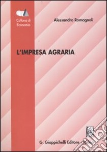 L'impresa agraria libro di Romagnoli Alessandro