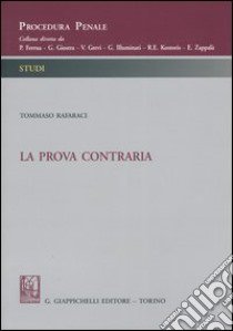 La prova contraria libro di Rafaraci Tommaso