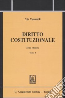 Diritto costituzionale. Vol. 1 libro di Vignudelli Aljs