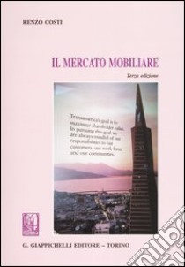 Il mercato mobiliare libro di Costi Renzo