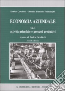 Economia aziendale (1) libro di Cavalieri Enrico - Ferraris Franceschi Rosella