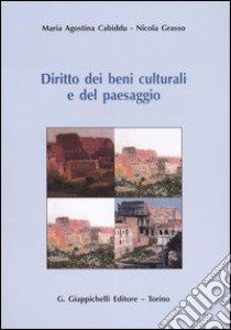 Diritto dei beni culturali e del paesaggio libro di Cabiddu Maria Agostina; Grasso Nicola