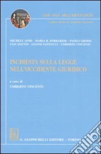 Inchiesta sulla legge nell'Occidente giuridico libro di Vincenti U. (cur.)