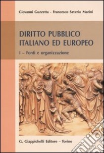 Diritto pubblico italiano ed europeo (1) libro di Guzzetta Giovanni - Marini Francesco S.