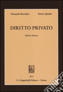 Diritto privato libro di Bocchini Fernando; Quadri Enrico