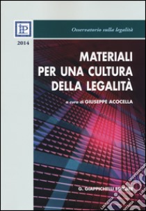 Materiali per una cultura della legalità 2014 libro di Acocella G. (cur.)