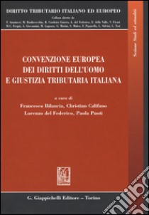 Convenzione europea dei diritti dell'uomo e giustizia tributaria italiana libro