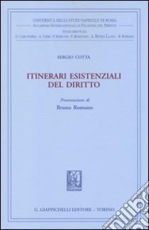 Itinerari esistenziali del diritto libro di Cotta Sergio