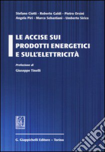 Le accise sui prodotti energetici e sull'elettricità libro