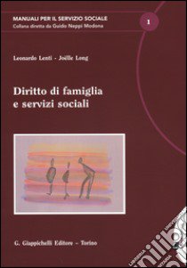 Diritto di famiglia e servizi sociali libro di Lenti Leonardo; Long Joelle