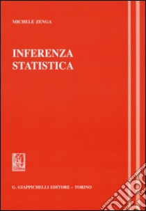 Inferenza statistica libro di Zenga Michele