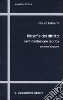 Filosofia del diritto. Un'introduzione teorica libro di Barberis Mauro