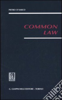 Common law libro di D'Amico Pietro