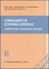 Complementi di economia aziendale. Computisteria e rilevazioni contabili libro